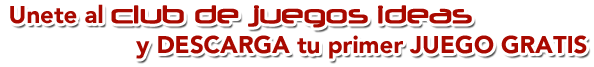 Unete al club de juegos ideas y descarga tu primer juego gratis