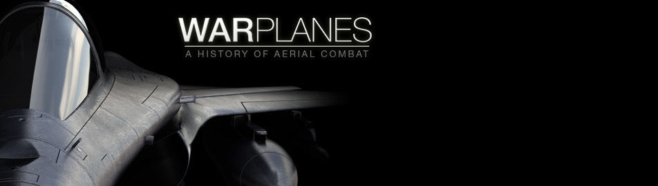 Warplanes: A History Of Aerial Combat