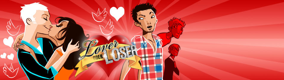 Lover oder Loser