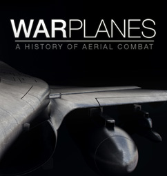 Warplanes: A History Of Aerial Combat