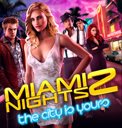 Miami Nights 2: The city is yours!
