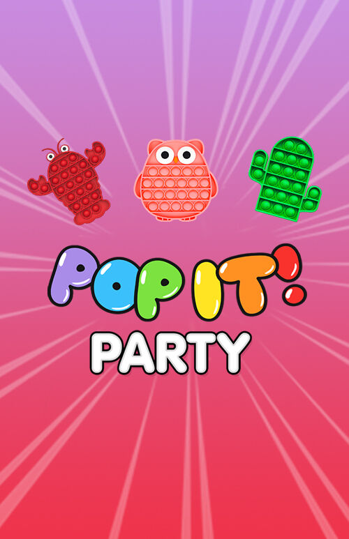 POP IT PARTY